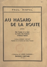 Paul Rispal et Ernest Prévost - Au hasard de la route.