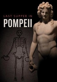 Paul Roberts - Last supper in Pompeii.