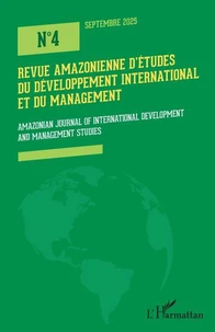 Revue amazonienne d'études du développement international et du management N° 4, septembre 2025