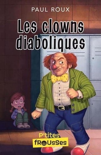 Les clowns diaboliques de Paul Roux - Grand Format - Livre - Decitre