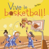 Paul Roux - Vive le basketball !.