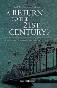  Paul Rowney - A Return to the 21st Century? - French Creek, The series., #1.