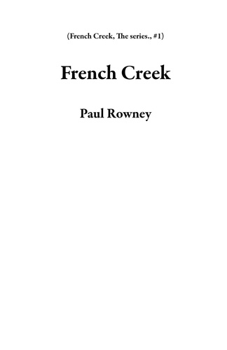  Paul Rowney - French Creek - French Creek, The series., #1.