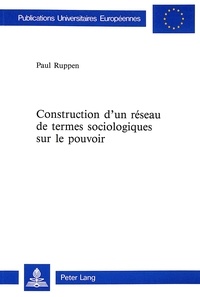 Paul Ruppen - Construction d'un réseau de termes sociologiques sur le pouvoir.