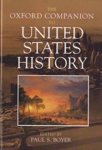 Paul-S Boyer - The Oxford Companion to United States History.