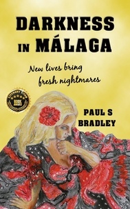  Paul S Bradley - Darkness in Malaga - Andalusian Mystery, #1.