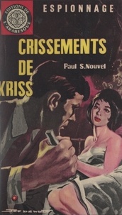 Paul S. Nouvel - Crissements de kriss.