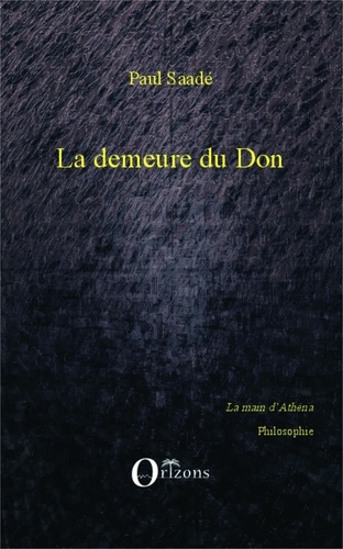 Paul Saadé - La demeure du don.