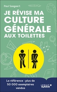 Paul Saegaert - Je révise ma culture générale aux toilettes.