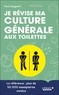 Paul Saegaert - Je révise ma culture générale aux toilettes.