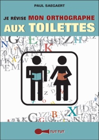 Je révise mon orthographe aux toilettes.pdf