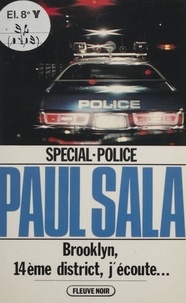 Paul Sala - Spécial-police : Brooklyn, 14e district, j'écoute....