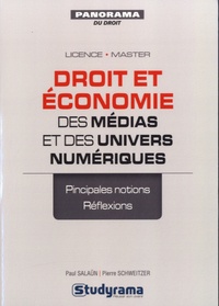 Paul Salaün et Pierre Schweitzer - Droit et économie des médias et des univers numériques.