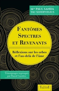 Fantômes, spectres et revenants - Réflexions sur les orbes et lau-delà de lâme.pdf