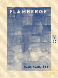 Paul Saunière - Flamberge.