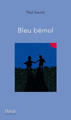 Paul Savoie - Bleu bemol.