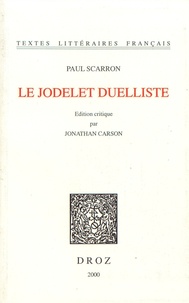 Paul Scarron - Le Jodelet duelliste.