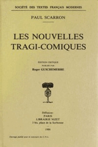 Paul Scarron - Les Nouvelles tragi-comiques.