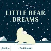 Paul Schmid - Little Bear Dreams.