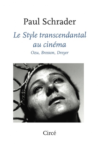 Le style transcendantal au cinéma. Ozu, Bresson, Dreyer