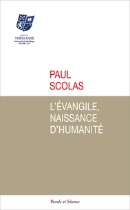 L'Evangile, naissance d'humanité