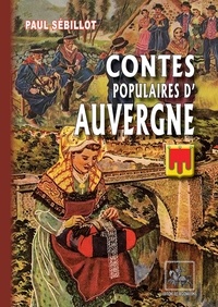 Téléchargez des ebooks gratuits pour ipad 2 Contes populaires d'Auvergne in French 9782824053806 par Paul Sébillot