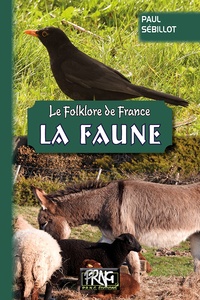 Paul Sébillot - Le folklore de France - Tome 3, La faune.