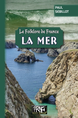 Le folklore de France. Tome 2-A, La mer