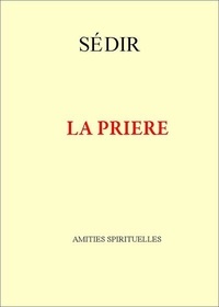 Paul Sédir - La prière.
