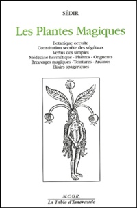 Paul Sédir - Les Plantes Magiques. 2eme Edition.
