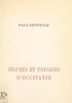 Paul Sentenac et Auguste Rouquet - Figures et paysages d'Occitanie.