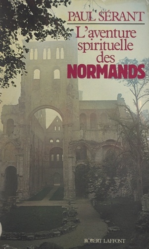 L'aventure spirituelle des Normands