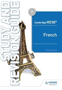 Paul Shannon - Cambridge IGCSE™ French Study and Revision Guide.
