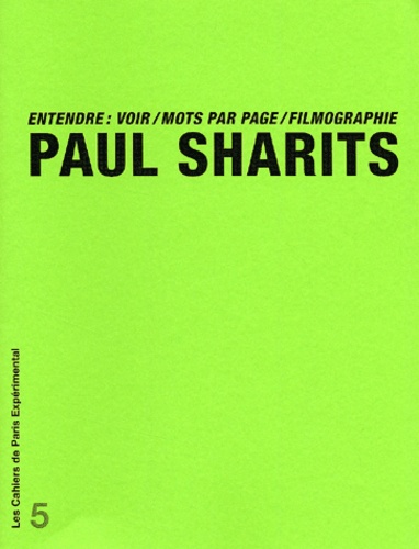 Paul Sharits - Entendre : voir/mots par page/filmographie.