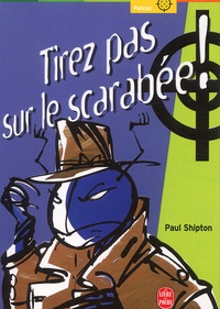 Téléchargement de la collection de livres KindleTirez pas sur le scarabée ! PDF RTF MOBI parPaul Shipton9782013220651 en francais