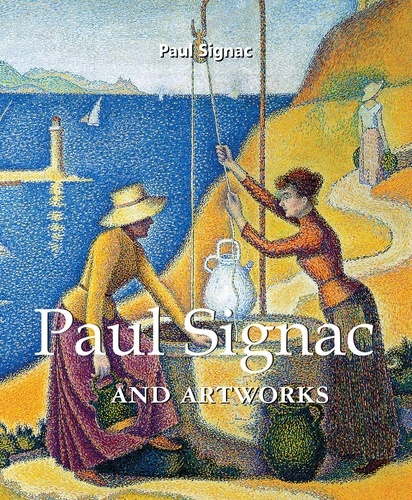 Paul Signac - Mega Square  : Paul Signac and artworks.