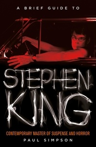 Paul Simpson - A Brief Guide to Stephen King.