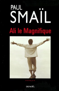 Paul Smaïl - Ali Le Magnifique.