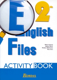 Paul Sola et Marie Albisser - Anglais 2nde English Files Activity Book.