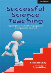 Successful Science Teaching: Improving achievement and learning engagement by using classroom assessment