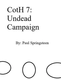 CotH 7: Undead Campaign