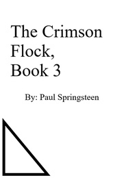  Paul Springsteen - The Crimson Flock, Book 3 - Crimson Flock, #3.