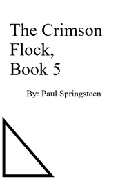  Paul Springsteen - The Crimson Flock, Book 5 - Crimson Flock, #5.