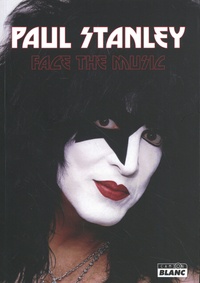 Paul Stanley - Face the music.