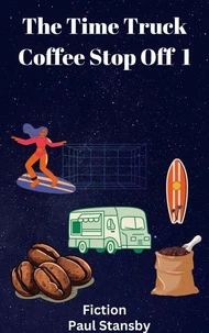 The Time Truck Coffee Stop off 1