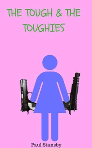 The Tough &amp; The Toughies