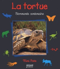 Paul Starosta - La tortue - Etonnante centenaire.