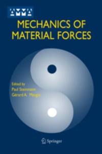 Paul Steinmann et Gérard-A Maugin - Mechanics of Material Forces.