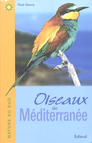 Paul Sterry - Oiseaux de Méditerranée.