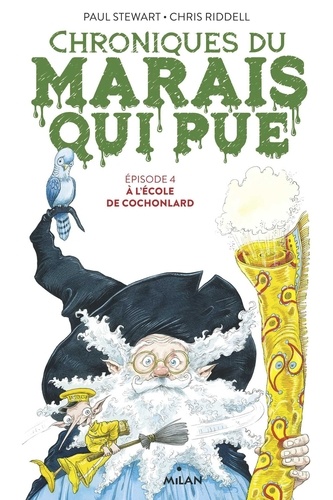 Chroniques du marais qui pue Tome 4 A l'école de Cochonlard